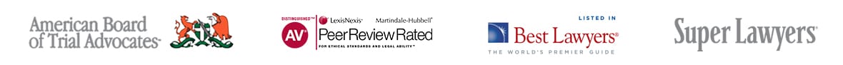 American Board of Trial Advocates | Martindale-Hubbell Av Distinguished | Listed in Best Lawyers | Super Lawyers